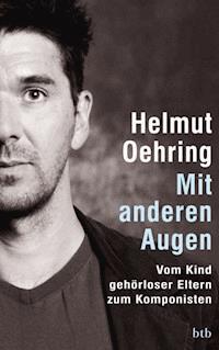 Mit anderen Augen - Helmut Oehring - E-Book