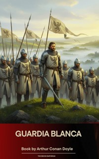 Guardia blanca - Arthur Conan Doyle - E-Book
