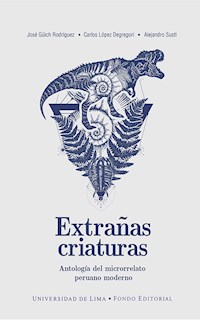 Extrañas criaturas - José Güich Rodríguez - E-Book