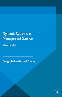 Dynamic Systems in Management Science - A. Lazaridis - E-Book