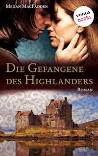 Die Gefangene des Highlanders - Megan MacFadden - E-Book