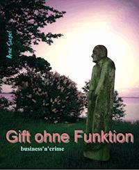 Gift ohne Funktion - Arne Siegel - E-Book
