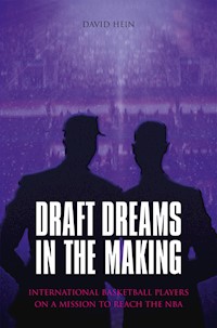 Draft Dreams In The Making - David Hein - E-Book