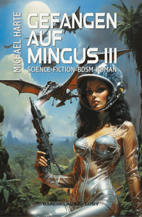 Gefangen auf Mingus III - Michael Harte - E-Book