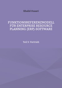Funktionsreferenzmodell für Enterprise Resource Planning (ERP)-Software - Khalid Ouaari - E-Book