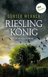 Rieslingkönig - Günter Werner - E-Book