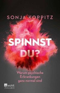 Spinnst du? - Sonja Koppitz - E-Book