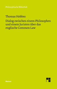 Dialog zwischen einem Philosophen und einem Juristen über das englische Common Law - Thomas Hobbes - E-Book