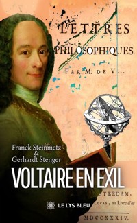 Voltaire en exil - Franck Steinmetz - E-Book