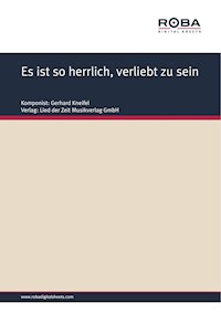 Es ist so herrlich, verliebt zu sein - Jürgen Degenhardt - E-Book