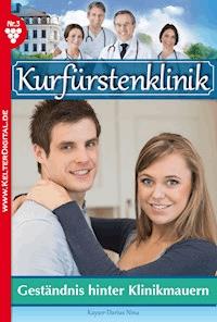 Geständnis hinter Klinikmauern - Nina Kayser-Darius - E-Book