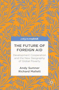 The Future of Foreign Aid - A. Sumner - E-Book