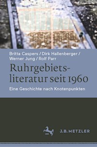 Ruhrgebietsliteratur seit 1960 - Britta Caspers - E-Book