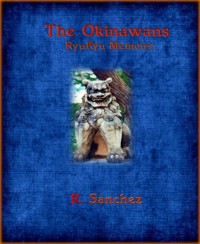 The Okinawans - R. Sanchez - E-Book