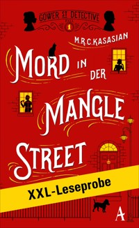 XXL-LESEPROBE: Kasasian - Mord in der Mangle Street - M.R.C. Kasasian - kostenlos E-Book