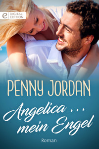Angelica ... mein Engel - Penny Jordan - E-Book