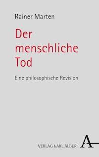 Der menschliche Tod - Rainer Marten - E-Book