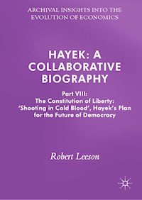 Hayek: A Collaborative Biography - Robert Leeson - E-Book