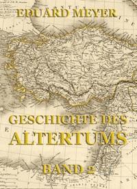 Geschichte des Altertums, Band 2 - Eduard Meyer - E-Book