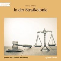 In der Strafkolonie (Ungekürzt) - Franz  kafka - Hörbuch
