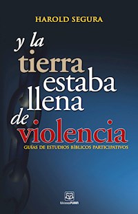 Y la tierrra estaba llena de violencia - Harold Segura - E-Book