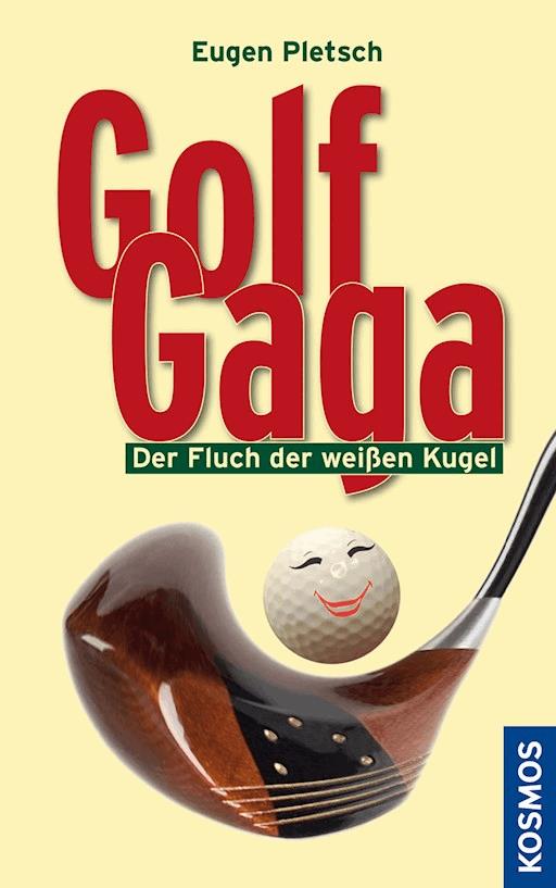 Golf Gaga Eugen Pletsch E Book Legimi Online