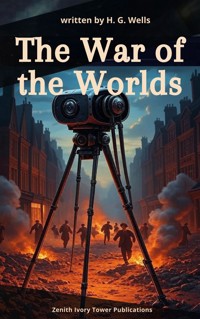 The War of the Worlds - H G Wells - E-Book
