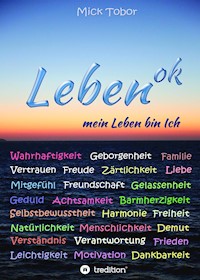 Leben ok - Mick Tobor - E-Book