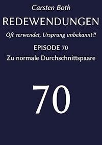 Redewendungen: Zu normale Durchschnittspaare - Carsten Both - E-Book