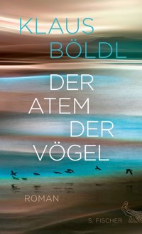Der Atem der Vögel - Klaus Böldl - E-Book
