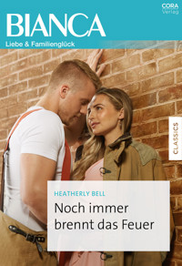 Noch immer brennt das Feuer - Heatherly Bell - E-Book