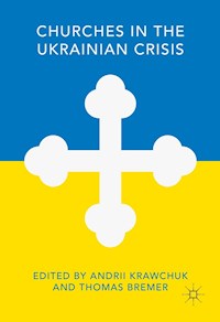 Churches in the Ukrainian Crisis -  - E-Book