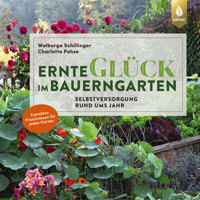 Ernteglück im Bauerngarten - Walburga Schillinger - E-Book