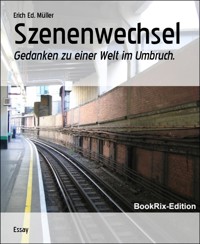 Szenenwechsel - Erich Ed. Müller - E-Book