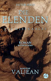 Die Elenden. Band Fünf: Valjean - Victor Hugo - E-Book