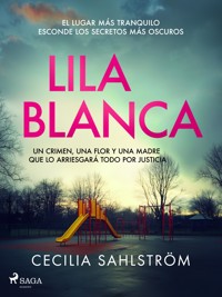 Lila blanca - Cecilia Sahlström - E-Book