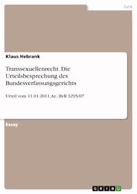 Transsexuellenrecht. Die Urteilsbesprechung des Bundesverfassungsgerichts - Klaus Hebrank - E-Book