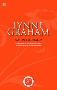 Pasión esmeralda - Lynne Graham - E-Book