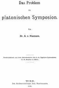 Das Problem des platonischen Symposion. - Kleemann, August Ritter von - kostenlos E-Book