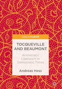 Tocqueville and Beaumont - Andreas Heß - E-Book