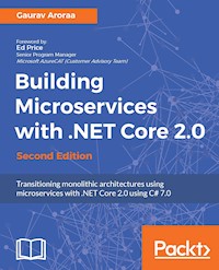 Building Microservices with .NET Core 2.0 - Second Edition - Gaurav Aroraa - E-Book