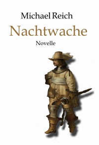 Nachtwache - Michael Reich - E-Book