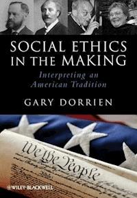 Social Ethics in the Making - Gary Dorrien - E-Book