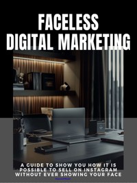 Faceless Digital Marketing - Raymond Wayne - E-Book
