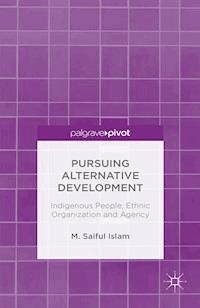 Pursuing Alternative Development - M. Saiful Islam - E-Book