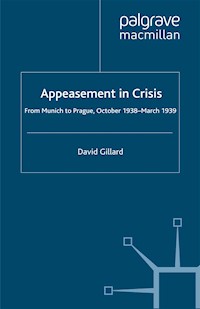Appeasement in Crisis - D. Gillard - E-Book
