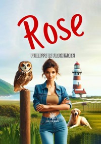 Rose - Philippe le Flochmoen - E-Book