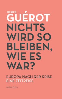 Nichts wird so bleiben, wie es war? - Ulrike Guérot - E-Book