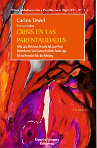 Crisis en las parentalidades - Carlos Tewel - E-Book