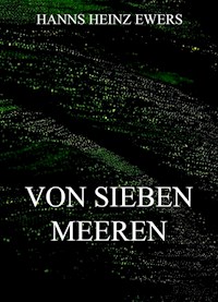 Von sieben Meeren - Hanns Heinz Ewers - E-Book